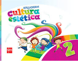 EDUCACIÓN CULTURAL Y ARTÍSTICA SEGUNDO (A)